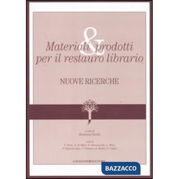 Materiali e prodotti per il restauro librario. Nuove ricerche