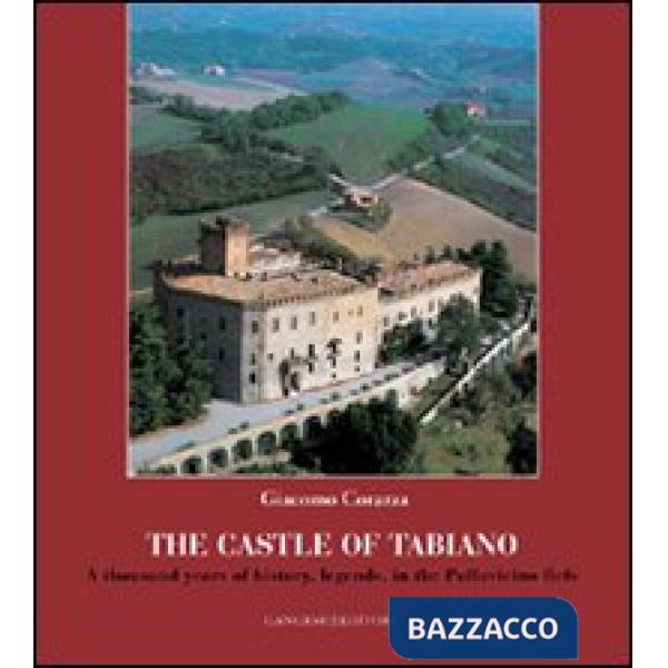 Castle of Tabiano. A thousand years of history, legends, in the Pallavicino fiefs (The)