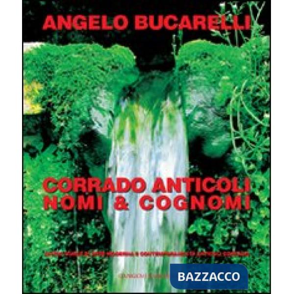Corrado Anticoli. Nomi e cognomi. Ediz. italiana e inglese