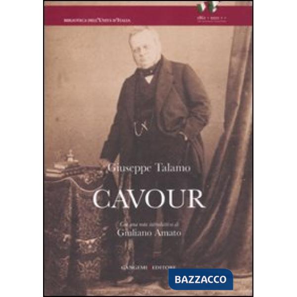 Cavour. Studio biografico sulla vita e le opere di Camillo Benso