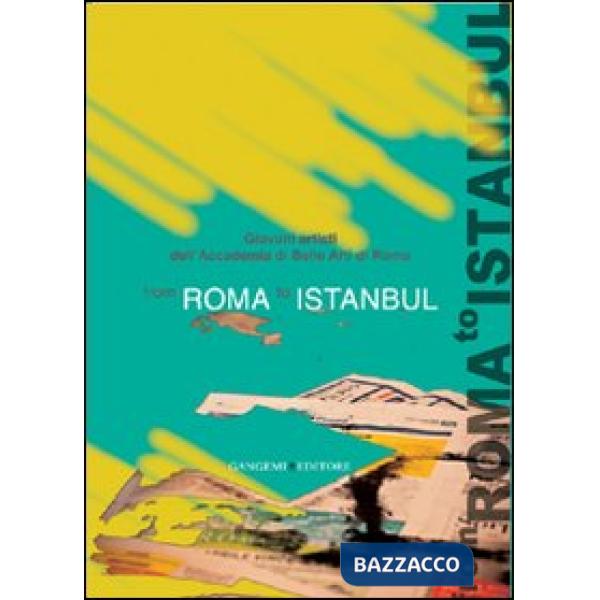 From Rome to Istanbul