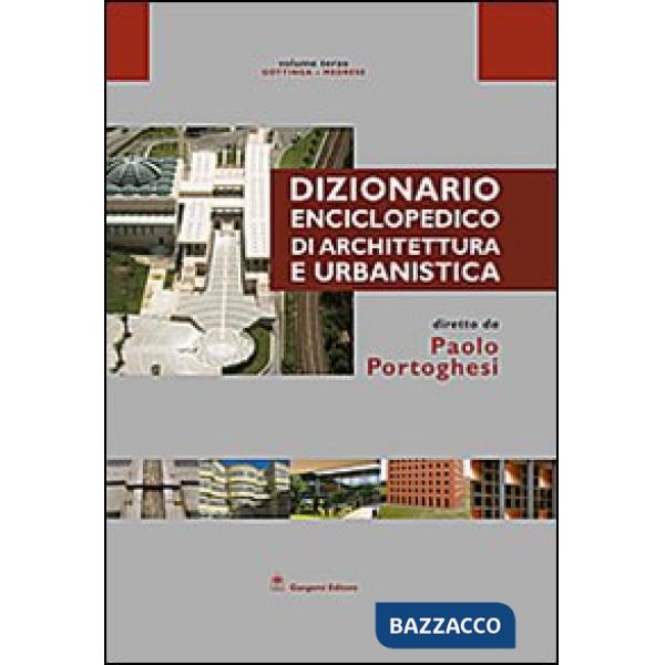 Dizionario enciclopedico di architettura e urbanistica. Opera completa. Ediz. illustrata