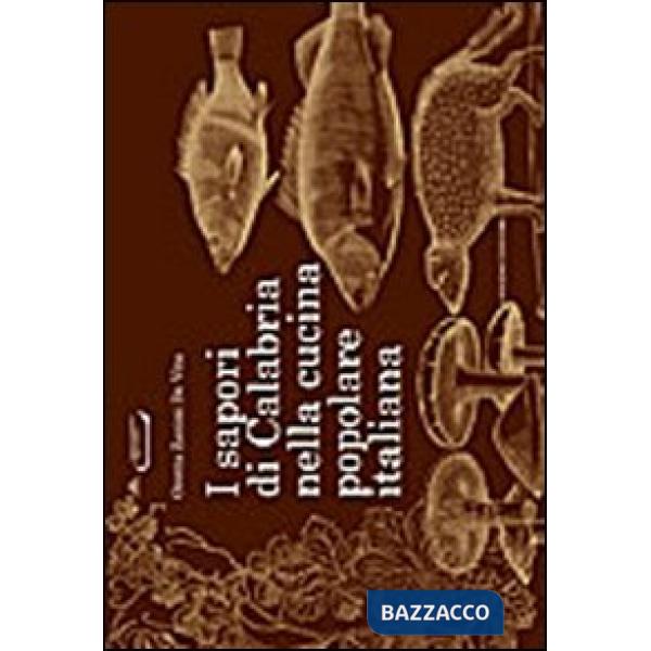 Sapori di Calabria nella cucina popolare italiana (I)