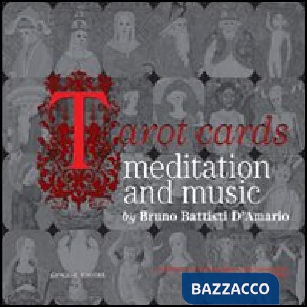 Tarot cards. Meditation and music. Con CD-ROM