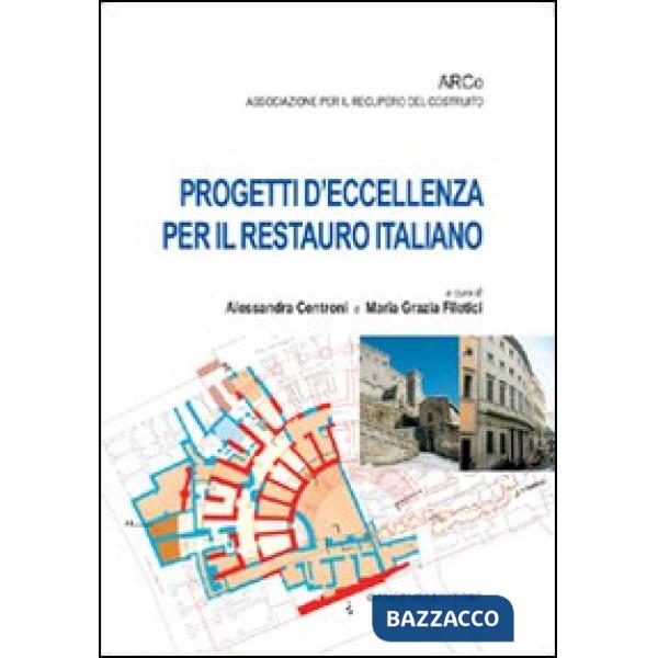 Progetti d'eccellenza per il restauro italiano
