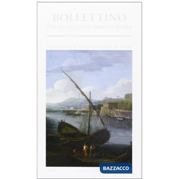 Bollettino dei musei comunali di Roma. Nuova serie 2010. Vol. 24