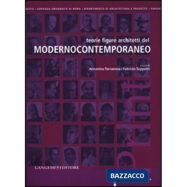 Teorie figure architetti del modernocontemporaneo