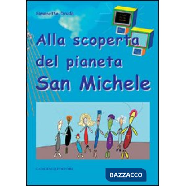 Alla scoperta dei pianeta San Michele