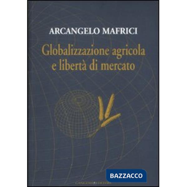 Globalizzazione agricola e libertà di mercato