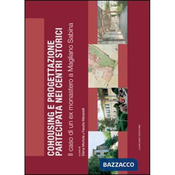 Cohousing e progettazione partecipata nei centri storici. Il caso di un ex monas