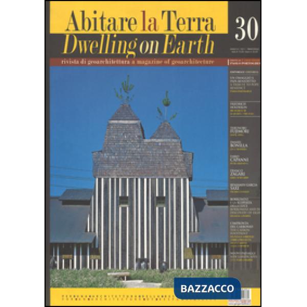 Abitare la terra. Ediz. italiana e inglese. Vol. 30