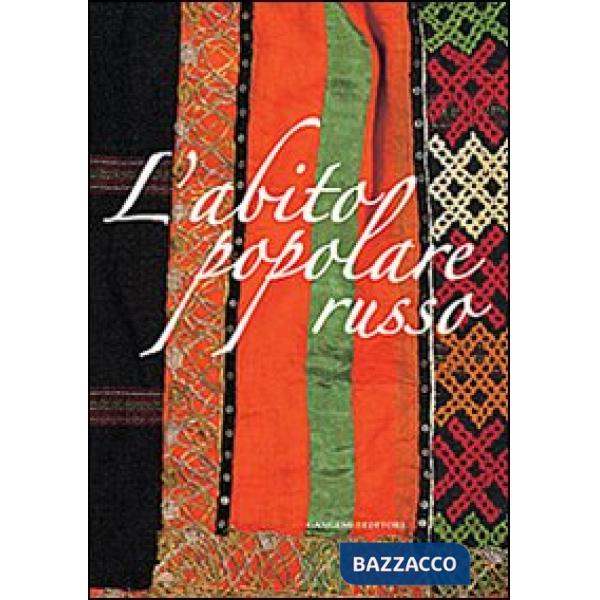 Abito popolare russo. Ediz. illustrata (L')