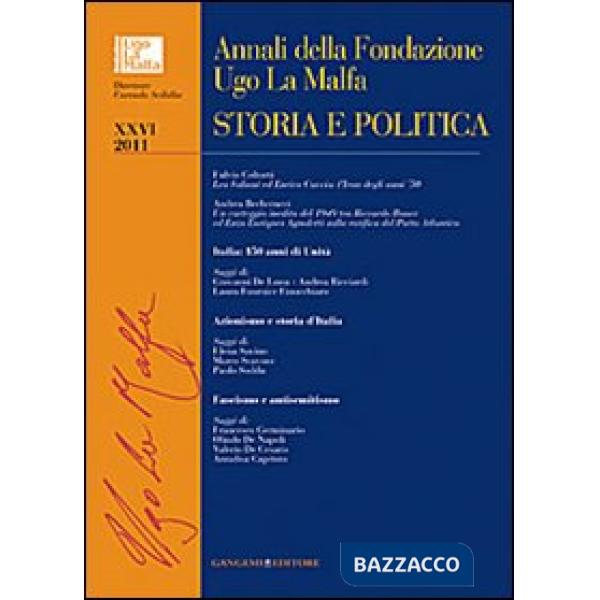 Annali della Fondazione Ugo La Malfa. Storia e politica (2011). Vol. 26