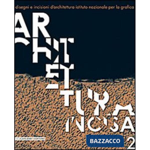 Architettura incisa. Vol. 2