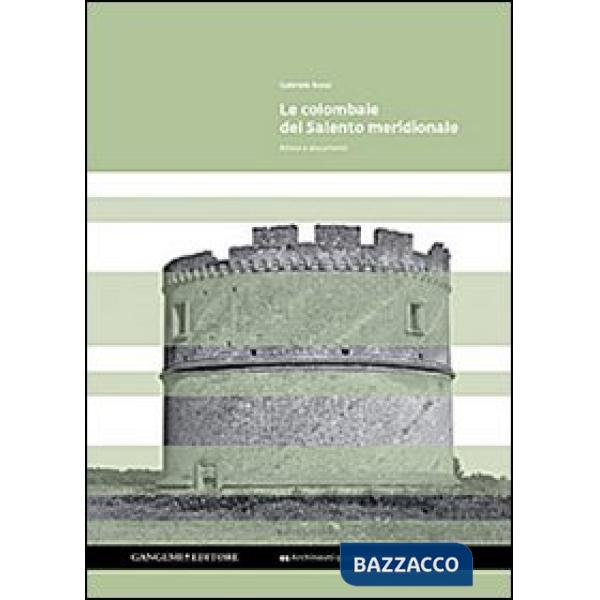 Colombaie del Salento meridionale. Ediz. illustrata (Le)