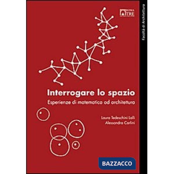 Interrogare lo spazio. Esperienze di matematica ad architettura