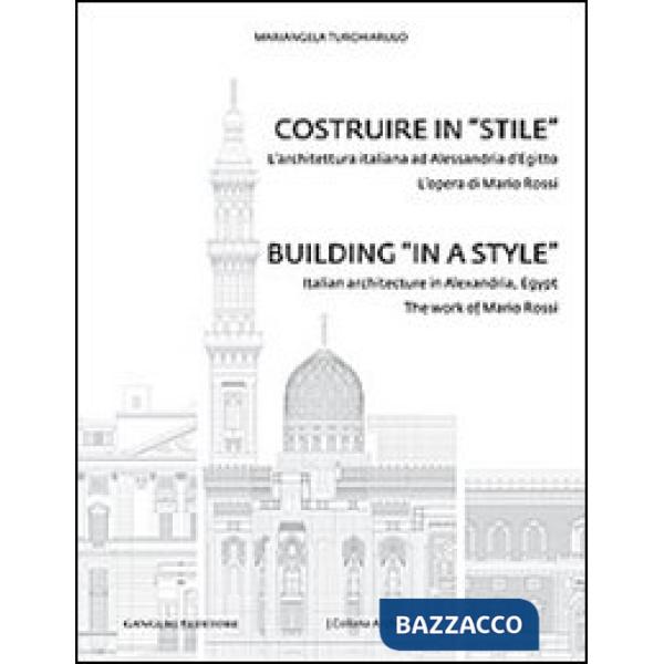 Costruire in «stile». L'architettura italiano ad Alessandria d'Egitto. L'opera d