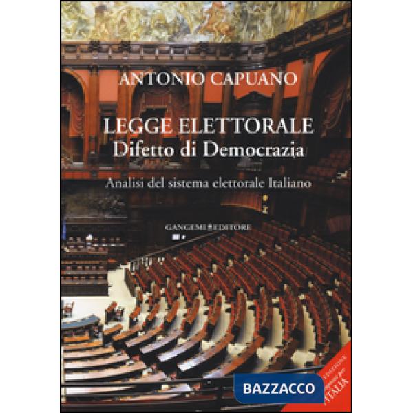 Legge elettorale. Difetto di democrazia. Analisi del sistema elettorale italiano
