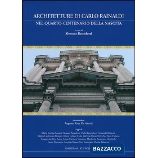 Architetture di Carlo Rainaldi nel quarto centenario della nascita