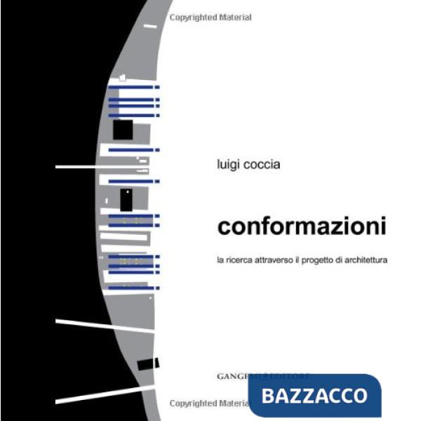 Conformazioni. La ricerca attraverso il progetto di architettura