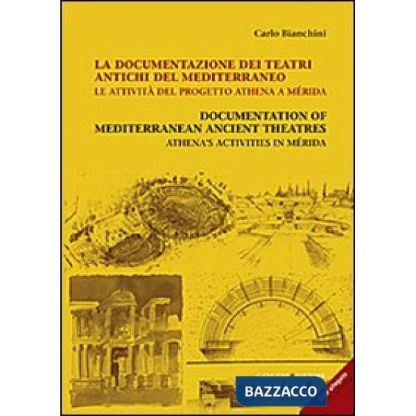 Documentazione dei teatri antichi del Mediterraneo. Le attività del progetto Ath