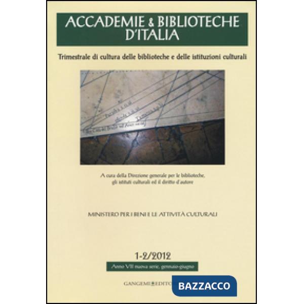 Accademie & biblioteche d'Italia (2012) vol. 1-2
