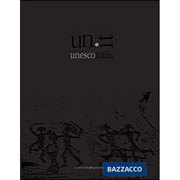 Unesco Italia. I siti patrimonio mondiale nell'opera di 14 fotografi. Ediz. italiana e inglese