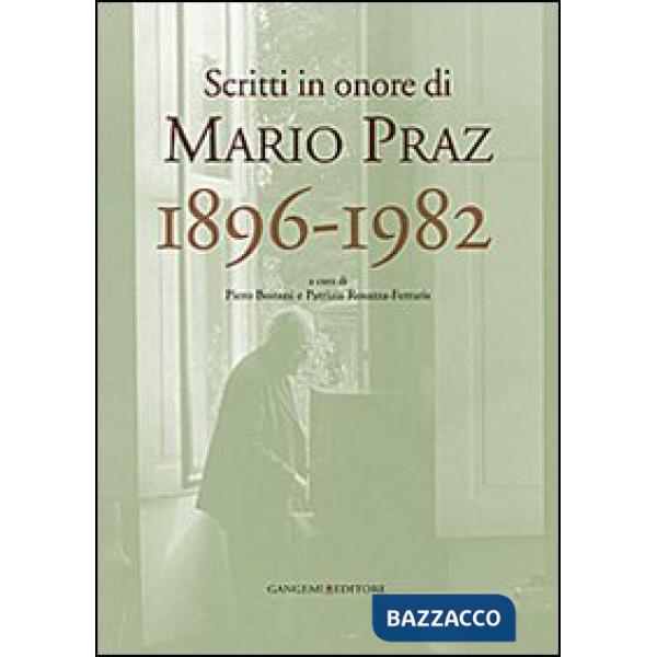 Scritti in onore di Mario Praz 1896-1982
