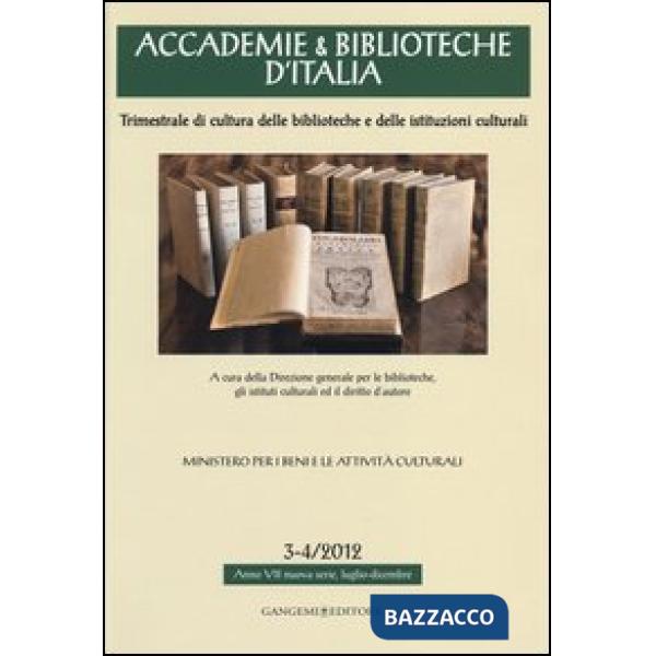 Accademie & biblioteche d'Italia (2012) vol. 3-4
