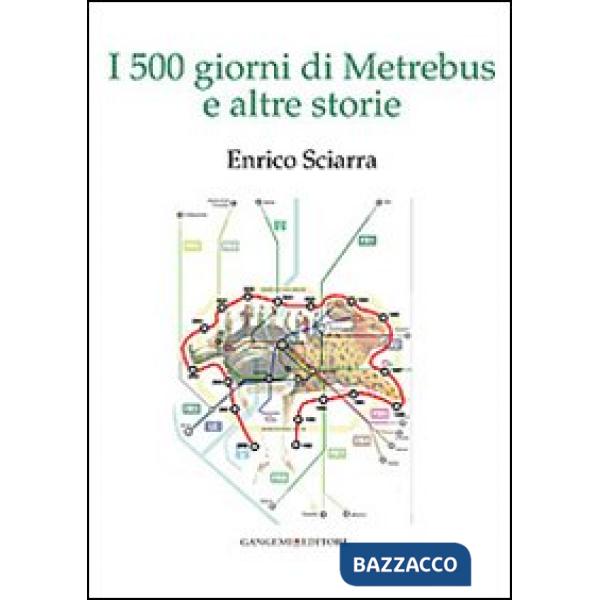 500 giorni di Metrebus e altre storie (I)
