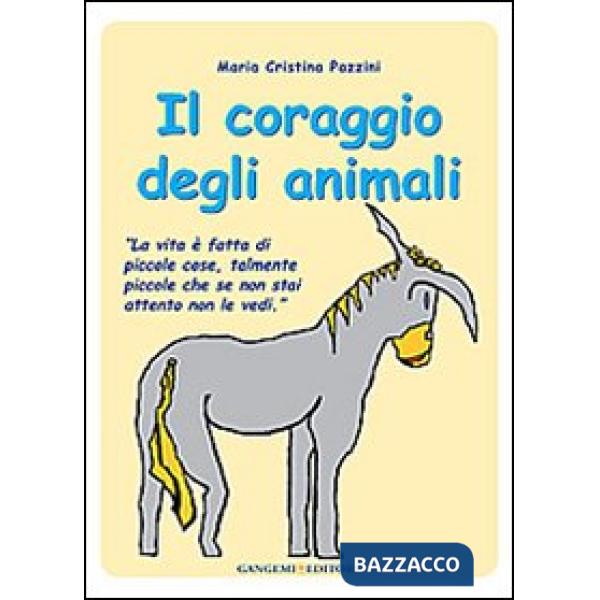 Coraggio degli animali (Il)