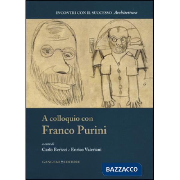 A colloquio con Franco Purini