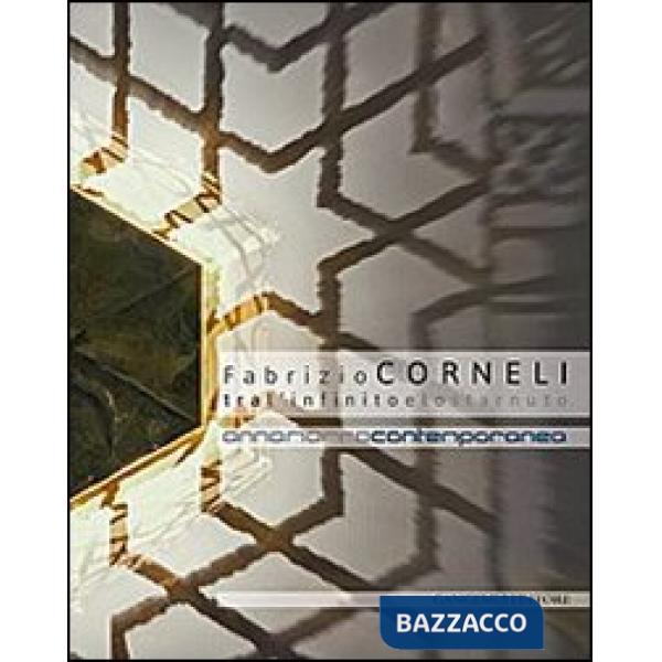 Fabrizio Corneli. Tra l'infinito e lo starnuto. Catalogo della mostra (Annamarra
