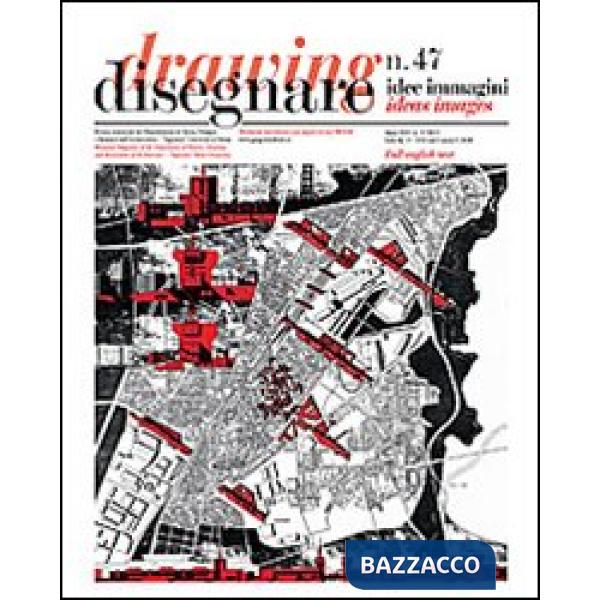 Disegnare. Idee, immagini. Ediz. italiana e inglese. Vol. 47