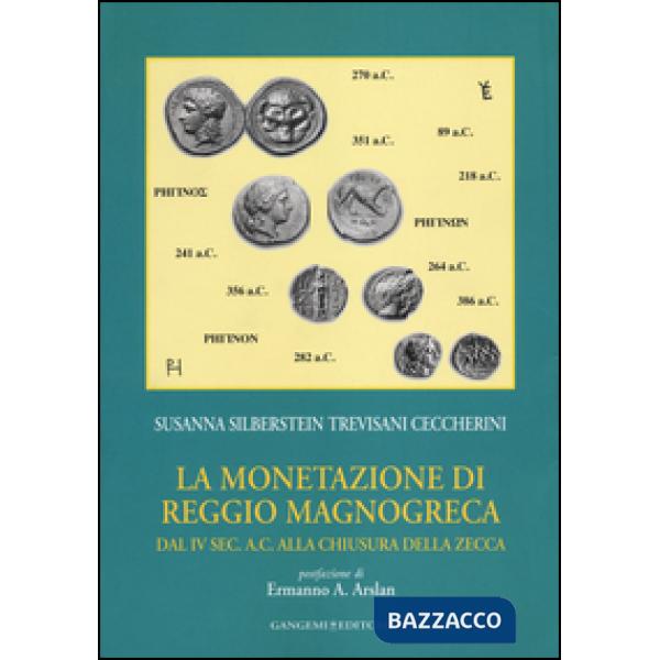 Monetazione di Reggio Magnogreca dal IV sec. a. C. alla chiusura della zecca (La