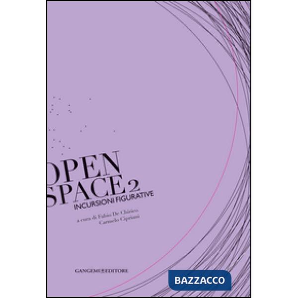 Incursioni figurative. Open space 2