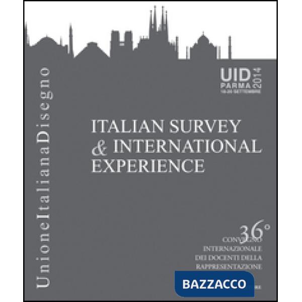 Italian survey & international experience. Ediz. italiana e inglese