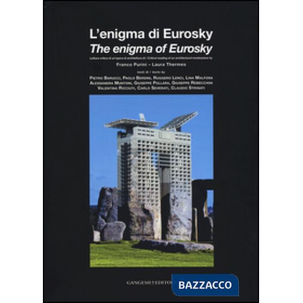 Enigma di Eurosky. Lettura critica di un'opera di architettura di Franco Purini,