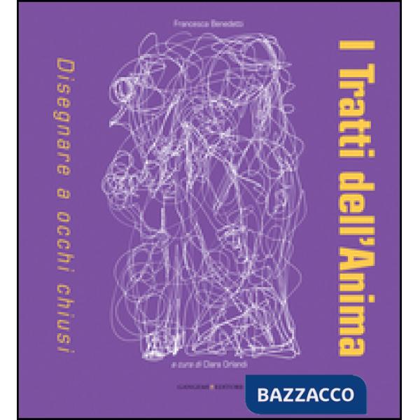 Tratti dell'anima. Disegnare a occhi chiusi (I)