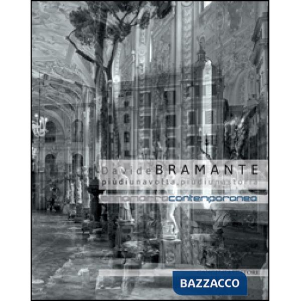 Davide Bramante. Più di una volta, più di una storia