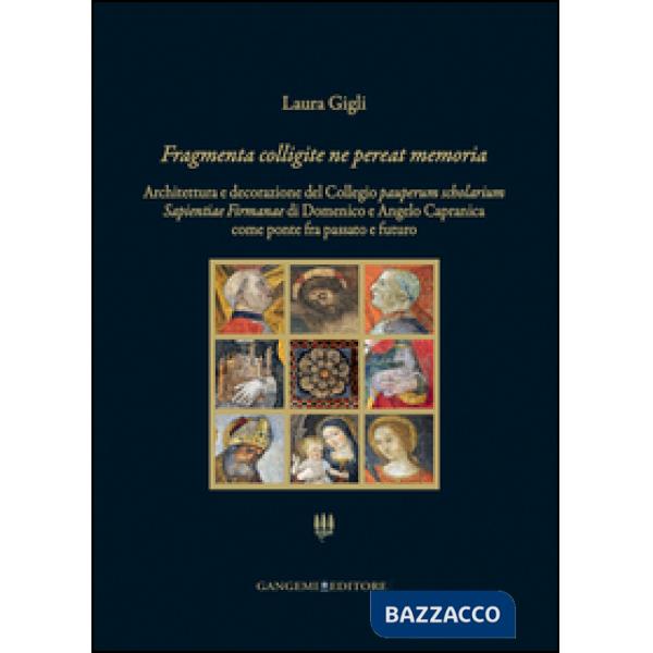 Fragmenta colligite ne pereat memoria