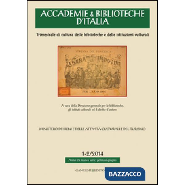 Accademie & biblioteche d'Italia (2014) vol. 1-2