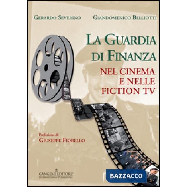 Guardia di finanza nel cinema e nelle fiction Tv (La)