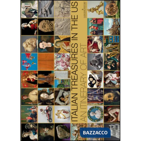 Italian treasures in the US. An itinerary of art