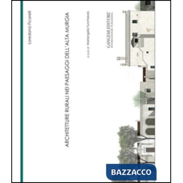 Architetture rurali nei paesaggi dell'Alta Murgia