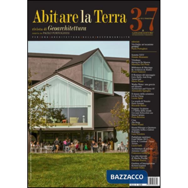 Abitare la terra. Ediz. italiana e inglese. Vol. 37