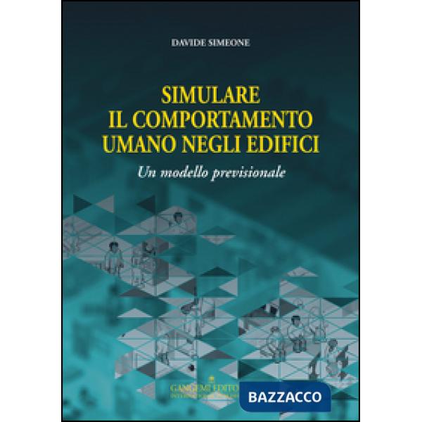 Simulare il comportamento umano negli edifici. Un modello previsionale