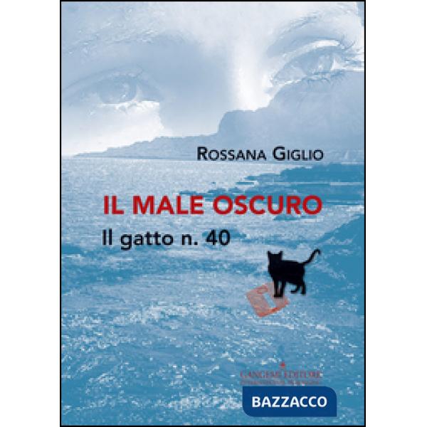 Male oscuro. Il gatto n. 40 (Il)