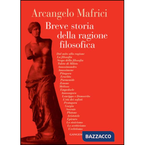 Breve storia della ragione filosofica. La Grecia