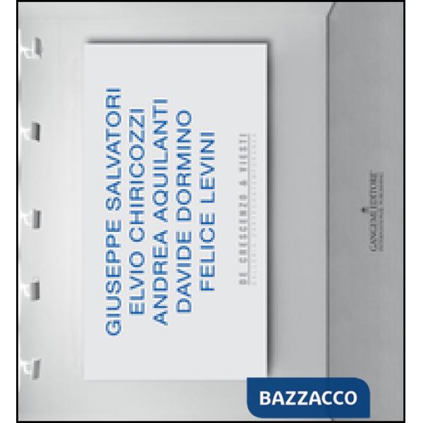 Giuseppe Salvatori, Elvio Chiricozzi, Andrea Aquilanti, Davide Dormino, Felice Levini. Ediz. italiana e inglese